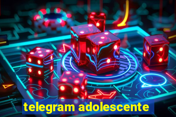 telegram adolescente